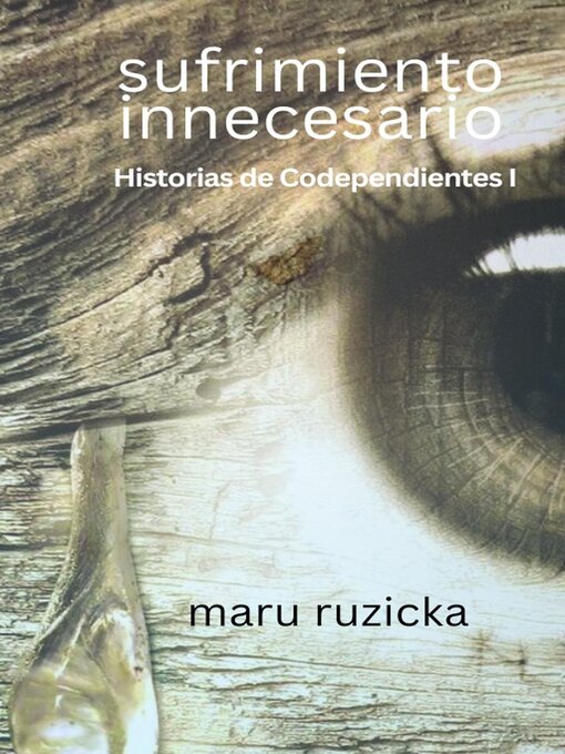 Title details for Sufrimiento Innecesario by Maru Ruzicka - Available